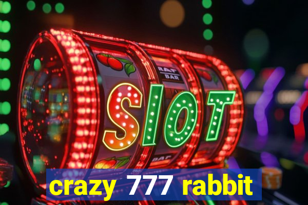 crazy 777 rabbit